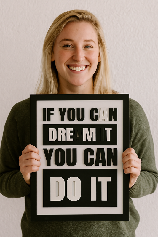 Cuadro exclusivo If you can dream it you can do it