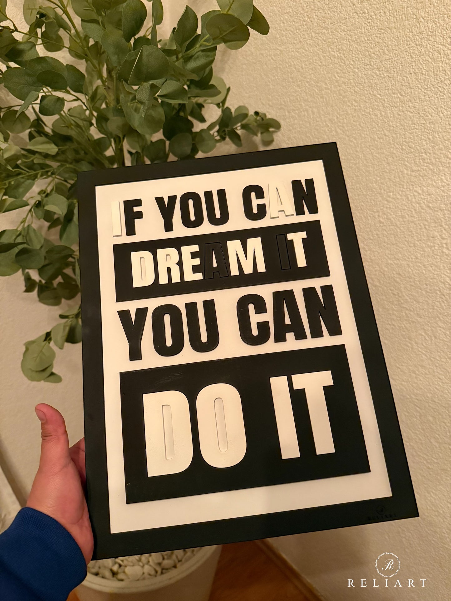 Cuadro exclusivo If you can dream it you can do it
